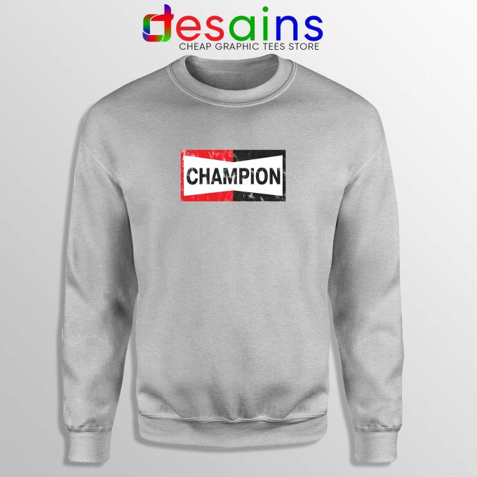 Champion Spark Plugs Sport Grey Sweatshirt Funny Champion Sweater