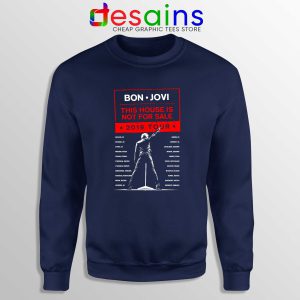 Cheap Sweatshirt Navy Blue 2019 Tour Bon Jovi This House is Not For Sale