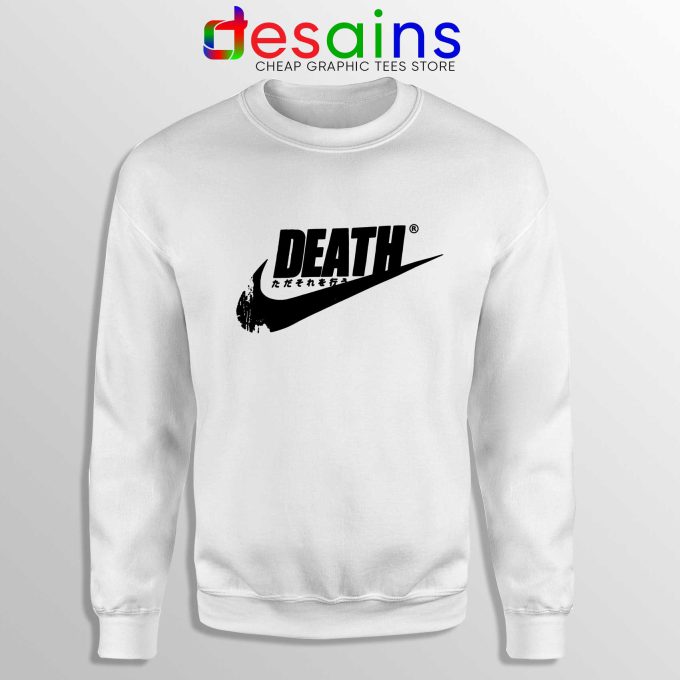 Death Just Do It White Sweatshirt Japanese Just Do It Cheap Sweater
