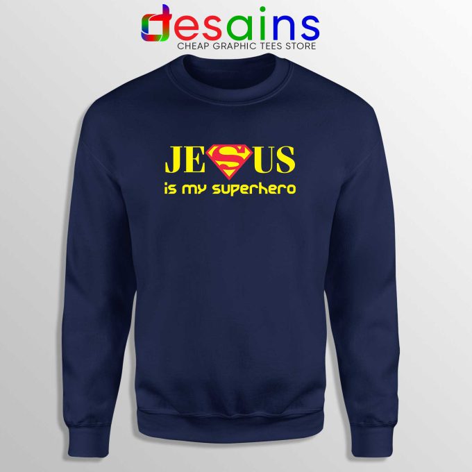 Superman Jesus Is My Superhero Navy Sweatshirt Christmas Sweater