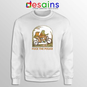 Sweatshirt Fuck The Police Crewneck Sweater Frog And Toad