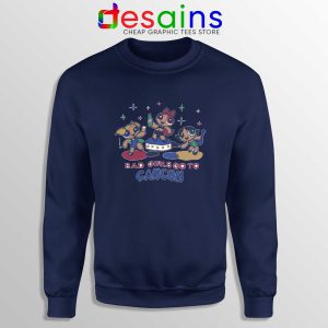 Sweatshirt Navy Bad Girls Go to Cancun The Powerpuff Girls