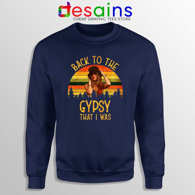 Sweatshirt Navy Blue Fleetwood Mac Gypsy Lyrics Back To The Gypsy