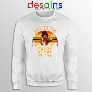 Sweatshirt White Fleetwood Mac Gypsy Lyrics Back To The Gypsy