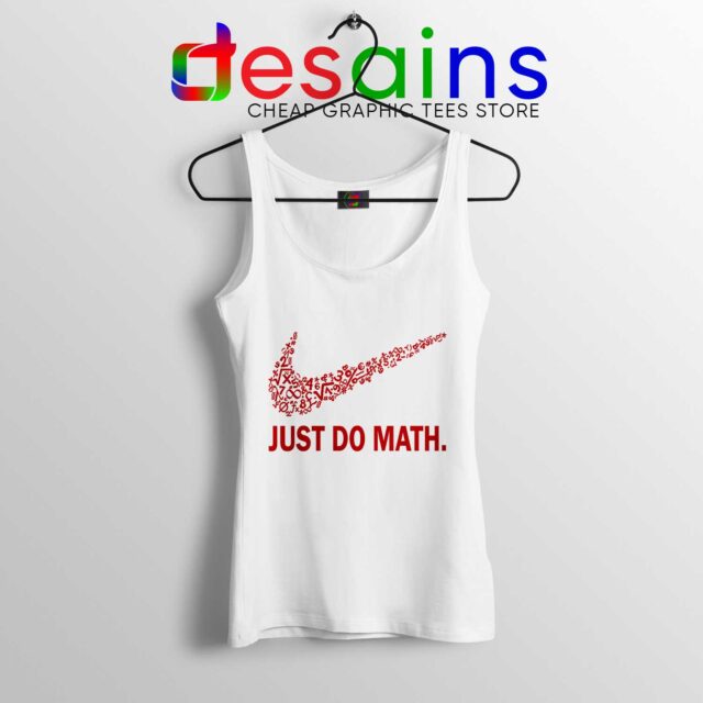 Tank Top Just Do Math Nike Parody Big Ideas Math Funny