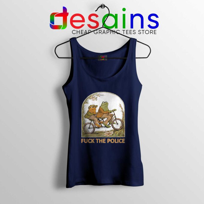 Tank Top Navy Blue Fuck The Police Tanks Frog And Toad Size S-3XL