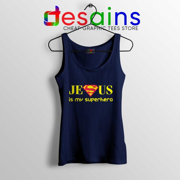 Tank Top Navy Superman Jesus Is My Superhero Tanks Christmas Gift