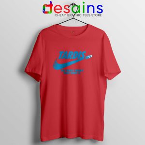 Tardis Just do it Red Tee Shirt Just Wibbly Wobbly Timey Wimey Tshirt