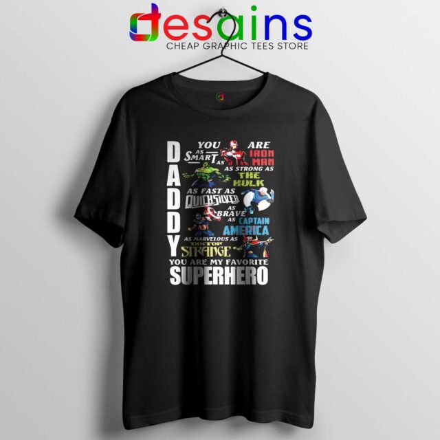 Tee Shirt Kids Daddy You Are My Favorite Superhero Marvel