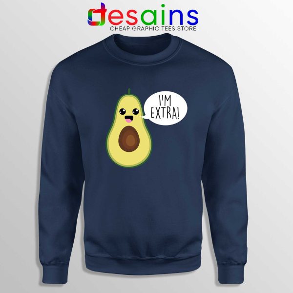 Avocado Im Extra Guacamole Navy Sweatshirt Cheap Sweater Avocados