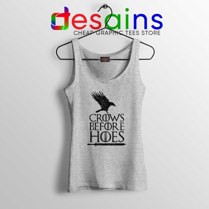 Crows Before Hoes Tank Top Game Of Thrones Prequel Series