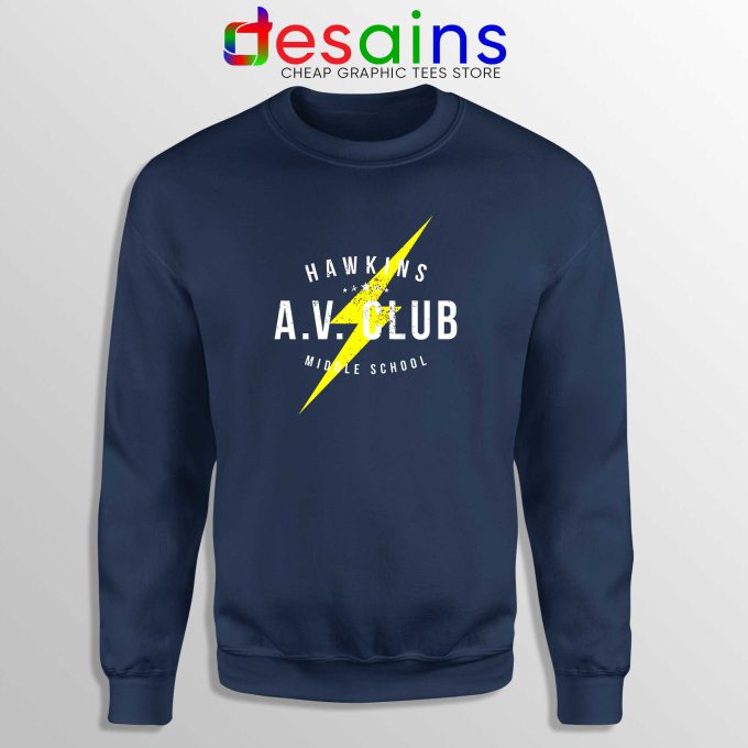 Hawkins AV Club Navy Sweatshirt Custom Sweater Stranger Things Merch