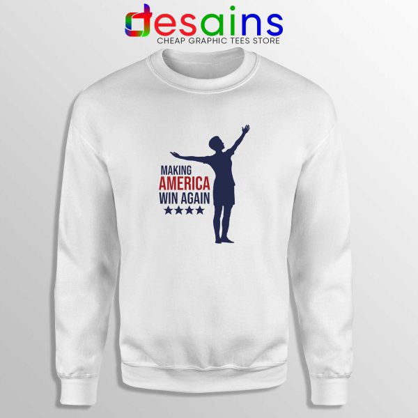 Megan Rapinoe Win Again Sweatshirt Making America Win Again Sweater