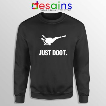 Sweatshirt Just Doot Custom Sweater Just Do it Horn Music