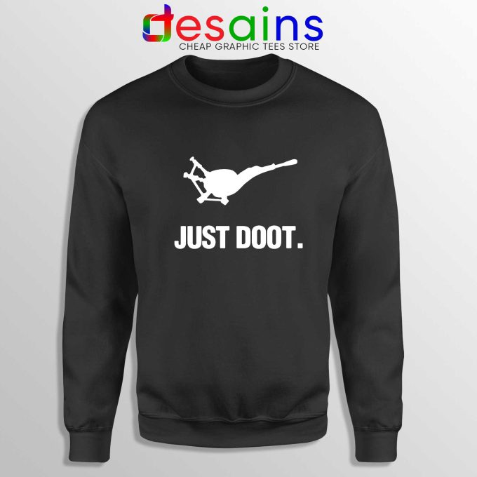 Sweatshirt Just Doot Custom Sweater Just Do it Horn Music