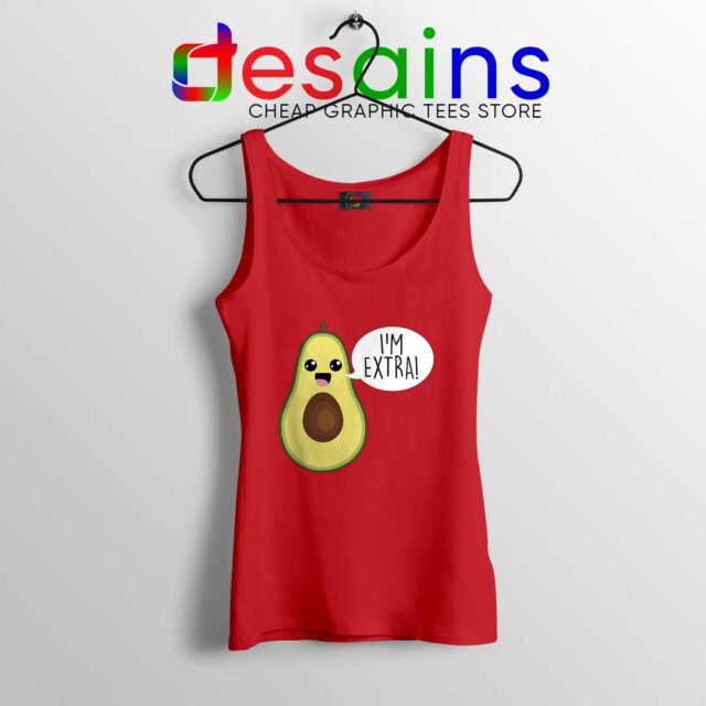 Tank Top Avocado Im Extra Guacamole Funny Nutrition