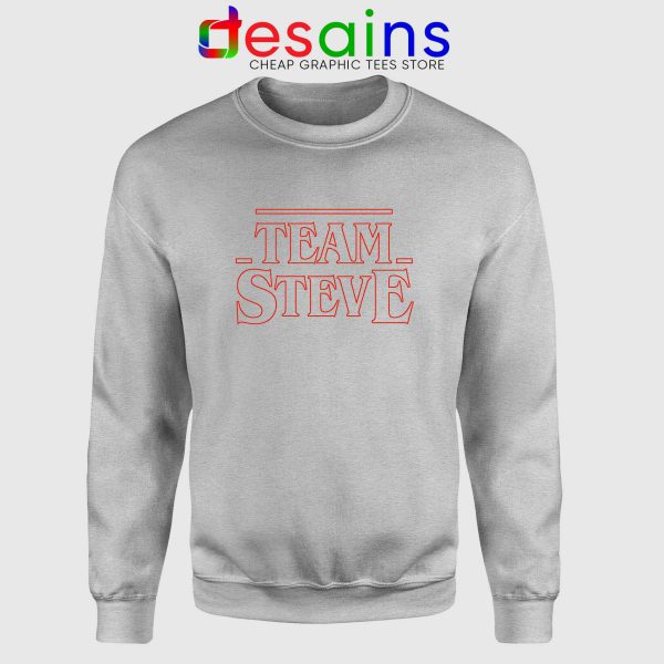 Team Steve Stranger Things Sport Grey Sweatshirt Steve Harrington