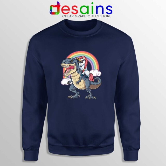Unicorn Riding Dinosaur Rainbow Sweatshirt Dude Party