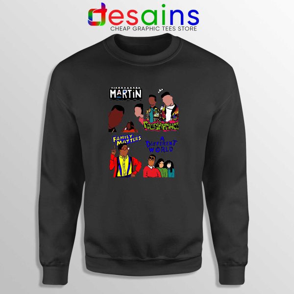 90s Martin Sitcom Mashup Black Sweatshirt Crewneck Sweater