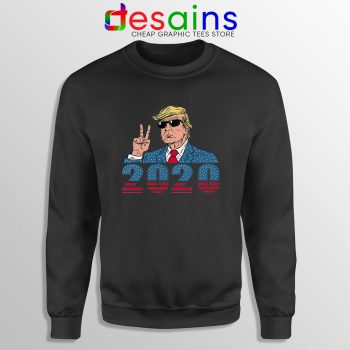 Donald Trump 2020 Black Sweatshirt Trump for President 2020 Crewneck