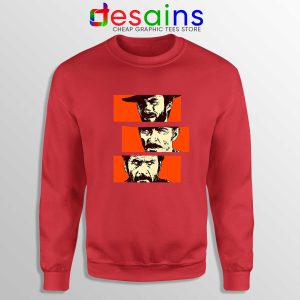 For a Few Dollars More Red Sweatshirt Blondie, Angel Eyes, Tuco