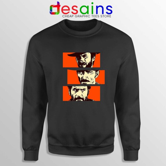 For a Few Dollars More Sweatshirt Blondie, Angel Eyes, Tuco