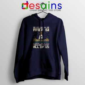 Fun 5K Run Area 51 Navy Hoodie They Can't Stop All of Us Aliens Hoodies