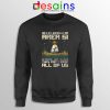 Fun 5K Run Area 51 Sweatshirt They Can't Stop All of Us Crewneck