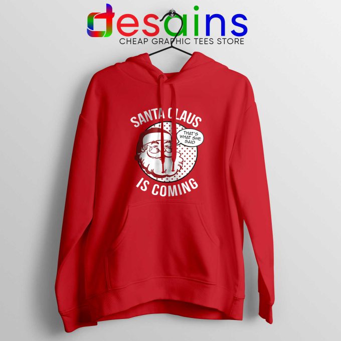 Hoodie Santa Claus Is Coming Christmas Game Of Thrones