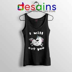 I Will Cut You Unicorn Black Tank Top Funny Unicorn Tank Tops