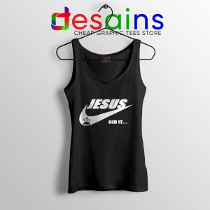 Jesus Did It Black Tank Top Nike Just Do it Logo Cheap Tank Tops Christmas