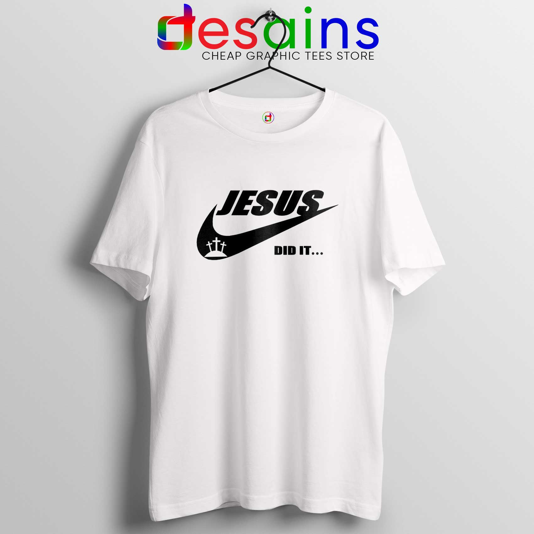 jesus did it nike shirt