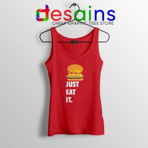 Just Eat It Burger Lover Red Tank Top Just Do it Burger Tank Tops