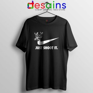 Just Shoot It Tshirt Just Do it Funny Hunting Gear Tee Shirts