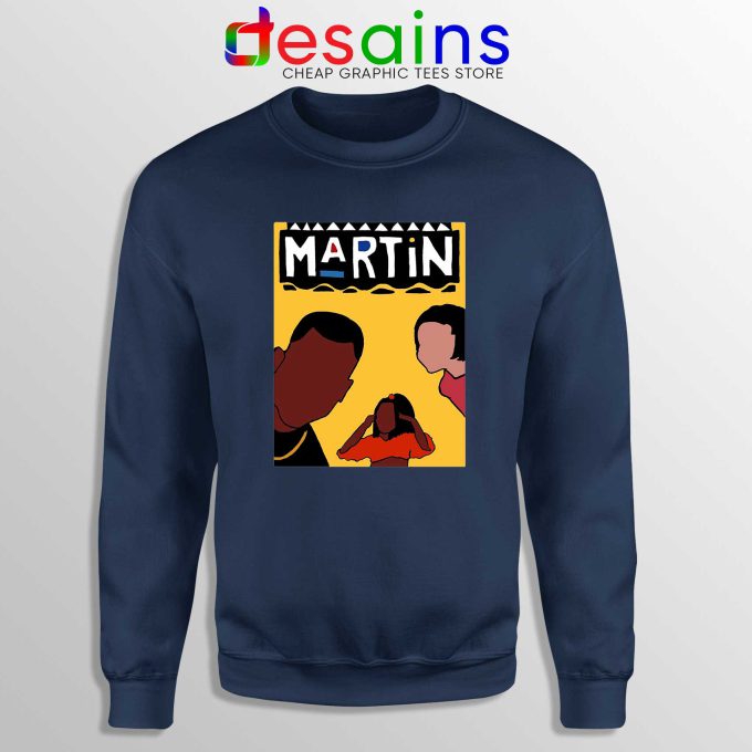 Martin Sitcom Poster Navy Sweatshirt Cheap Crewneck Martin TV Show