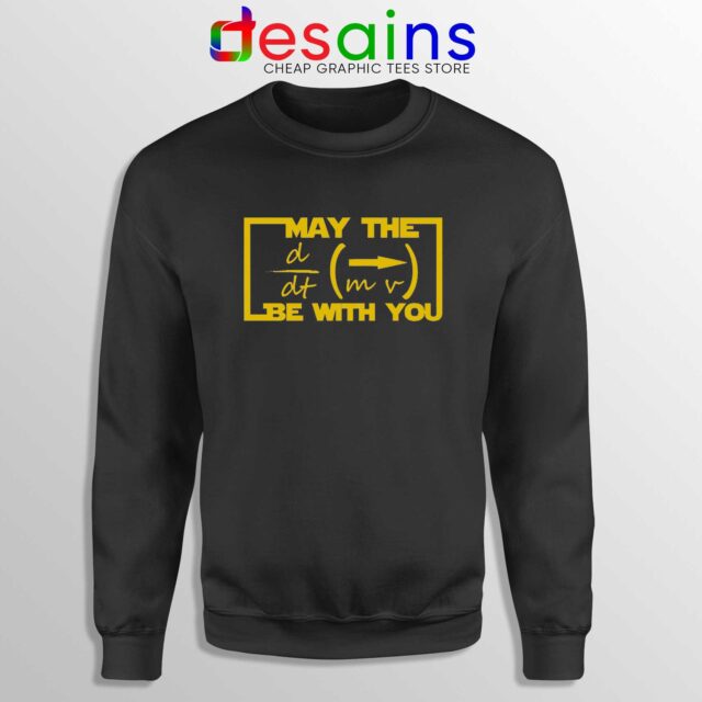 May the Equation Be with You Sweatshirt Star Wars Meme