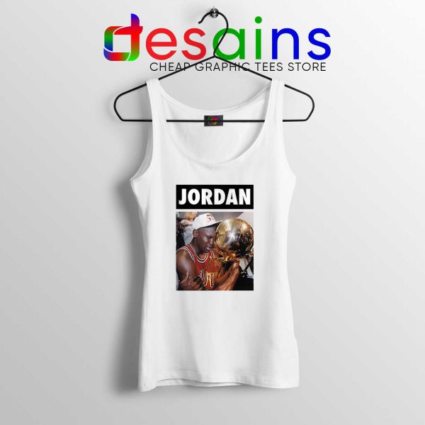 Michael Jordan Championship Trophy Tank Top NBA Jordan Tank Tops