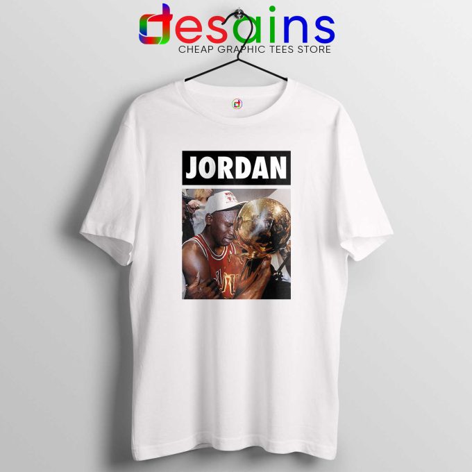 Michael Jordan Championship Trophy Tshirt Cheap NBA Tee Shirts