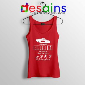 Tank Top Red Area 51 5K Fun Run They Cant Stop All of Us Aliens shirt