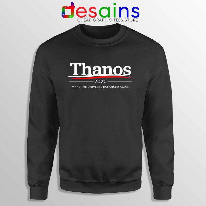 Thanos 2020 Black Sweatshirt Make the Universe Balanced Again Sweater