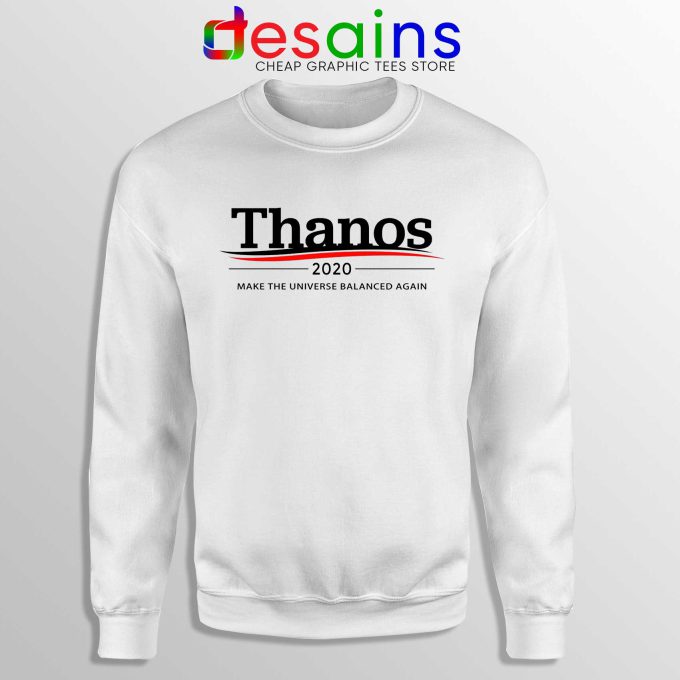 Thanos 2020 White Sweatshirt Make the Universe Balanced Again Sweater