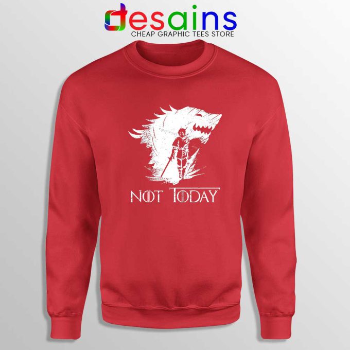 Arya Stark Not Today Red Sweatshirt Nymeria Arya Game Of Thrones Sweater