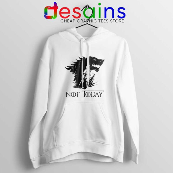 Arya Stark Not Today White Hoodie Nymeria Arya Game Of Thrones Hoodies