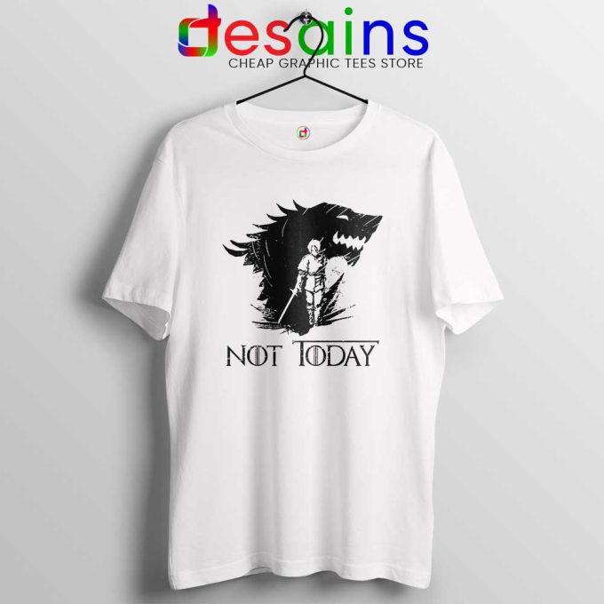 Arya Stark Not Today White Tshirt Nymeria Arya Game Of Thrones Tees Shirts