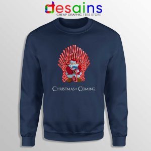 Christmas Is Coming Santa Navy Sweatshirt Candy Cane Game Of Thrones