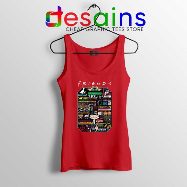 Friends TV Show Quotes Red Tank Top The Best Friends Quotes Tank Tops