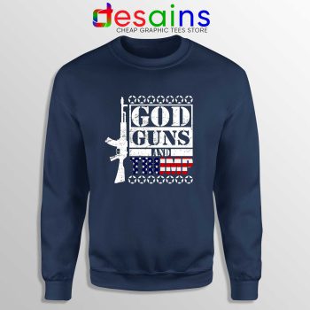 God Guns Trump Sweatshirt Navy Best Donald Trump Crewneck Sweater