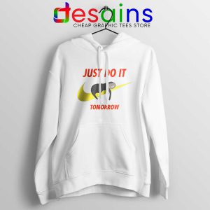 Just Do It Tomorrow Sloth White Hoodie Nike Sloth Funny Hoodies S-2XL