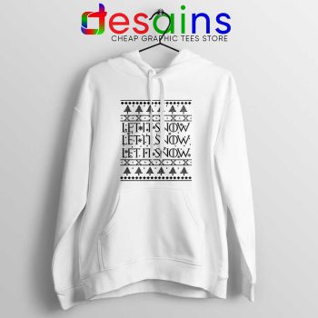 Let it Snow Ugly Christmas White Hoodie Jon Snow Game Of Thrones