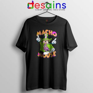 Macho Dig It Mickey Mouse Black Tshirt Macho Mouse Tees Shirts